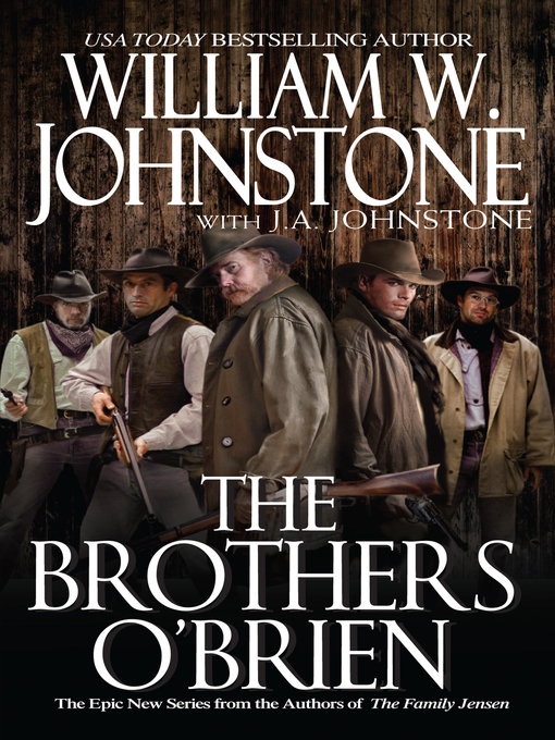 Title details for The Brothers O'Brien by William W. Johnstone - Wait list